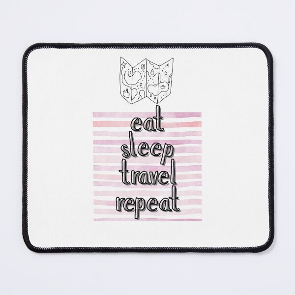 Item preview, eat sleep travel repeat | journey adventure lover designed and sold by tori-isCreating.