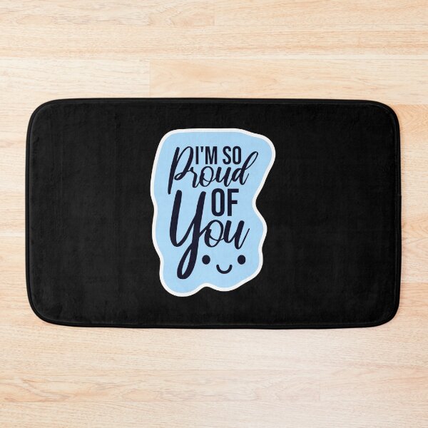 Item preview, I'm So Proud Of You Wholesome Encouraging Heartfelt Quote designed and sold by shirt-o-mat.
