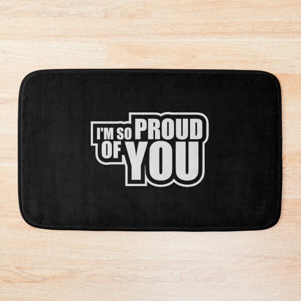 Item preview, I'm So Proud Of You Wholesome Encouraging Heartfelt Quote designed and sold by shirt-o-mat.