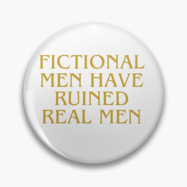 Item preview, Fictional men have ruined real men designed and sold by creativityisfun.
