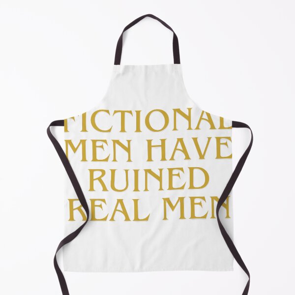 Item preview, Fictional men have ruined real men designed and sold by creativityisfun.