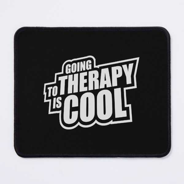 Item preview, Going To Therapy Is Cool Funny Mental Health Quote designed and sold by shirt-o-mat.