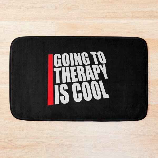 Item preview, Going To Therapy Is Cool Funny Mental Health Quote designed and sold by shirt-o-mat.