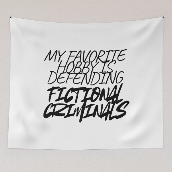 Item preview, My favorite hobby is defending fictional criminals designed and sold by creativityisfun.