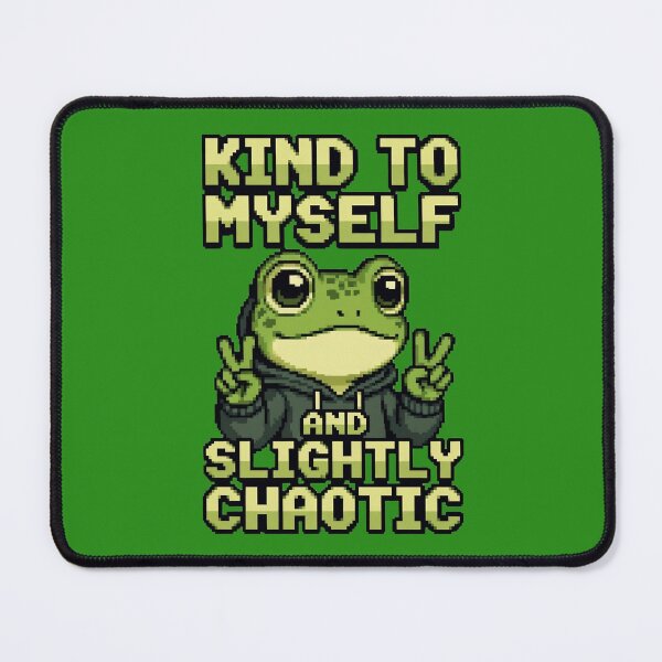 Item preview, KIND TO MYSELF AND SLIGHTLY CHAOTIC - FROGGIE PIXEL ART designed and sold by BRIGHT BITS BOUTIQUE.