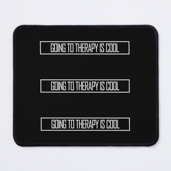 Item preview, Going To Therapy Is Cool Funny Mental Health Quote designed and sold by shirt-o-mat.