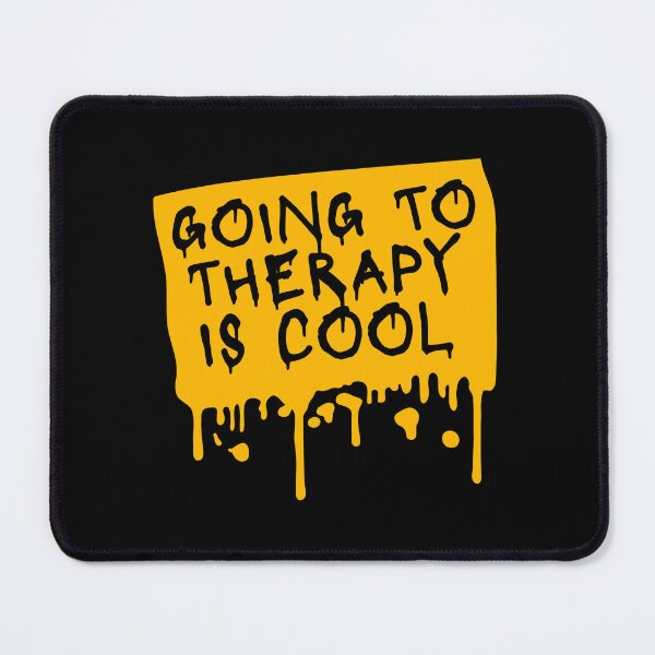 Item preview, Going To Therapy Is Cool Funny Mental Health Quote designed and sold by shirt-o-mat.
