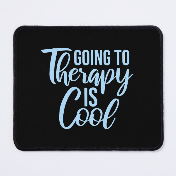 Item preview, Going To Therapy Is Cool Funny Mental Health Quote designed and sold by shirt-o-mat.