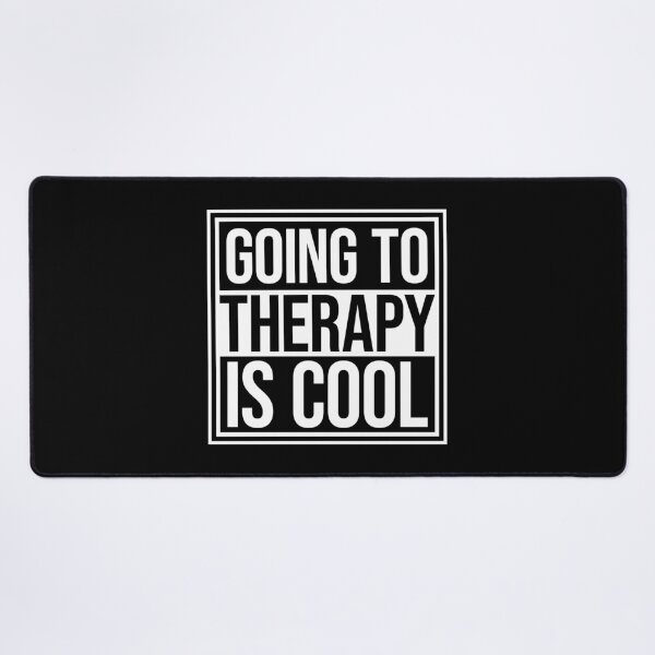Item preview, Going To Therapy Is Cool Funny Mental Health Quote designed and sold by shirt-o-mat.