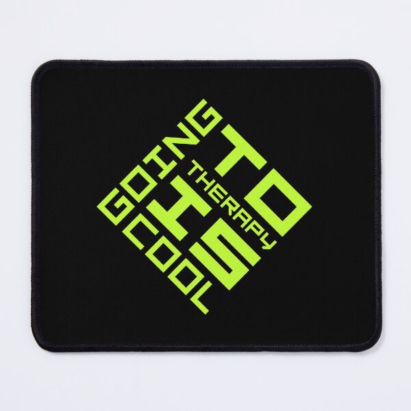 Item preview, Going To Therapy Is Cool Funny Mental Health Quote designed and sold by shirt-o-mat.