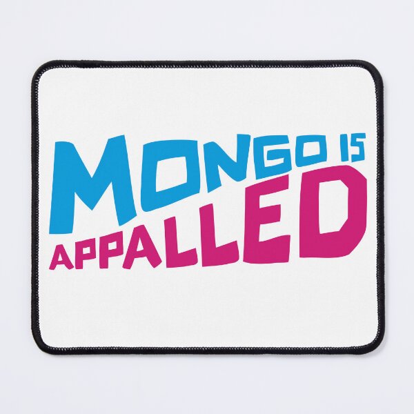 Item preview, Mongo Is Appalled designed and sold by MoonCrow6.