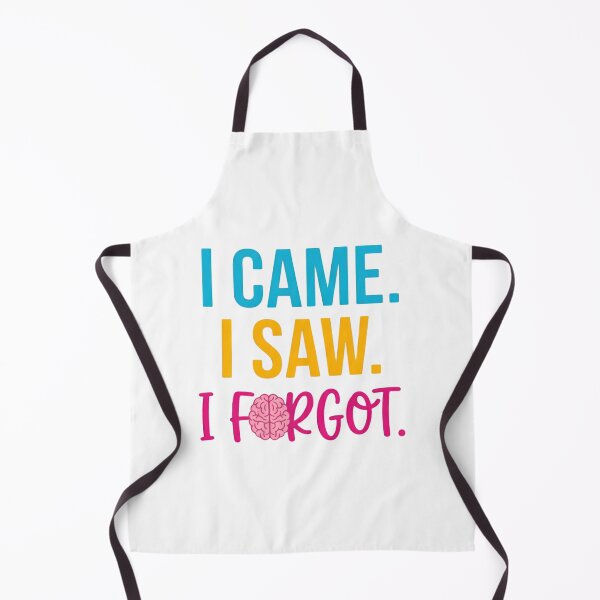 Item preview, I Came, I Saw, I Forgot – Funny Brain Fog Quote Design designed and sold by DesignsCreative.