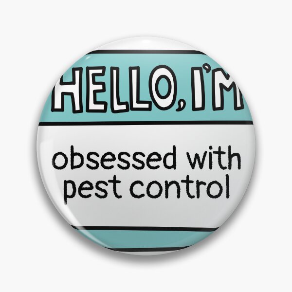 Item preview, Obsessed With Pest Control designed and sold by MaryAller.