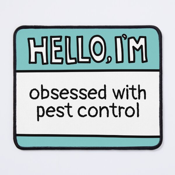 Item preview, Obsessed With Pest Control designed and sold by MaryAller.