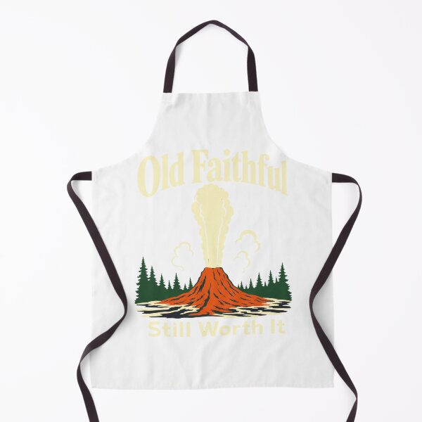 Item preview, Old Faithful Still Worth It designed and sold by pirminio.