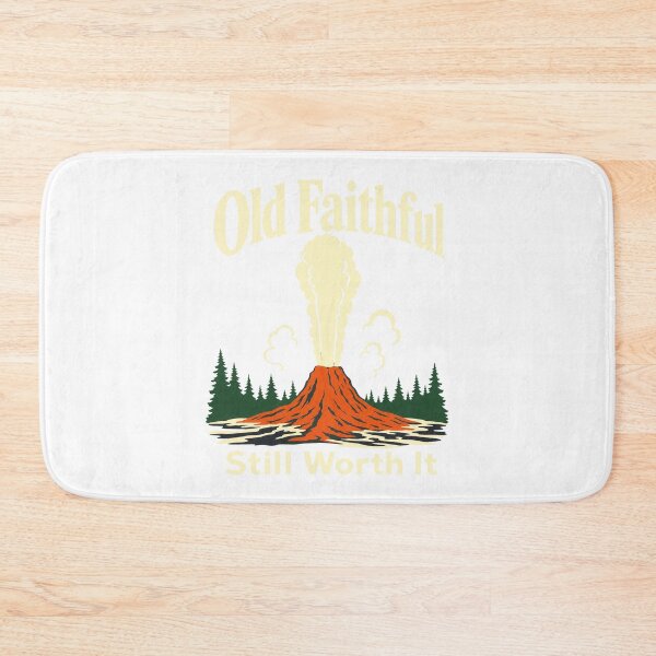 Item preview, Old Faithful Still Worth It designed and sold by pirminio.