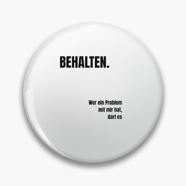 Item preview, Statement - Anyone who has a problem with me can keep it. designed and sold by SunnySonny.