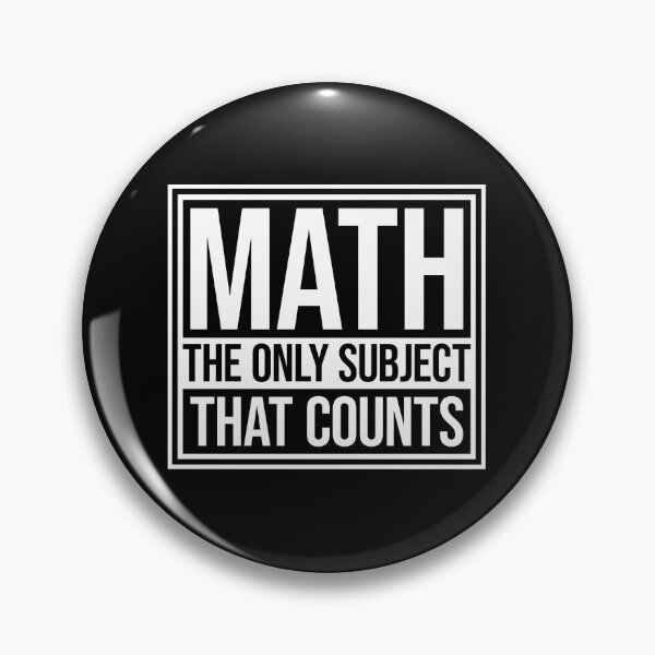 Item preview, Math The Only Subject That Counts Funny Nerd Pun Quote designed and sold by shirt-o-mat.