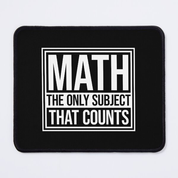 Item preview, Math The Only Subject That Counts Funny Nerd Pun Quote designed and sold by shirt-o-mat.