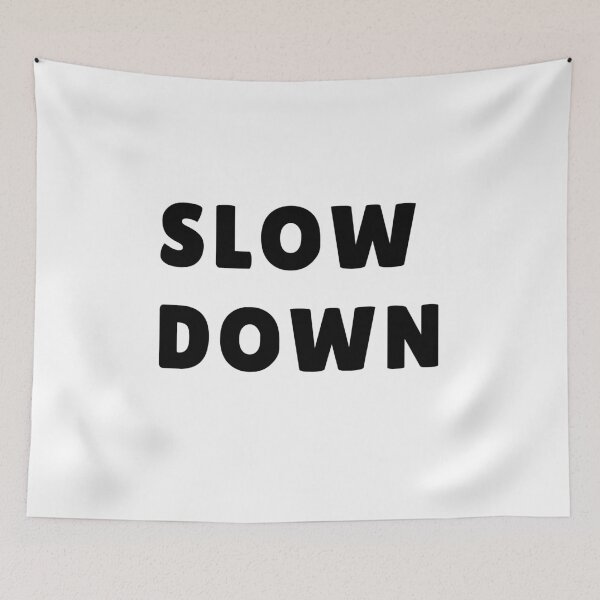 Item preview, Slow Down Minimalist Typography Design, Slow Living, Mindful Lifestyle designed and sold by ValentinaHramov.