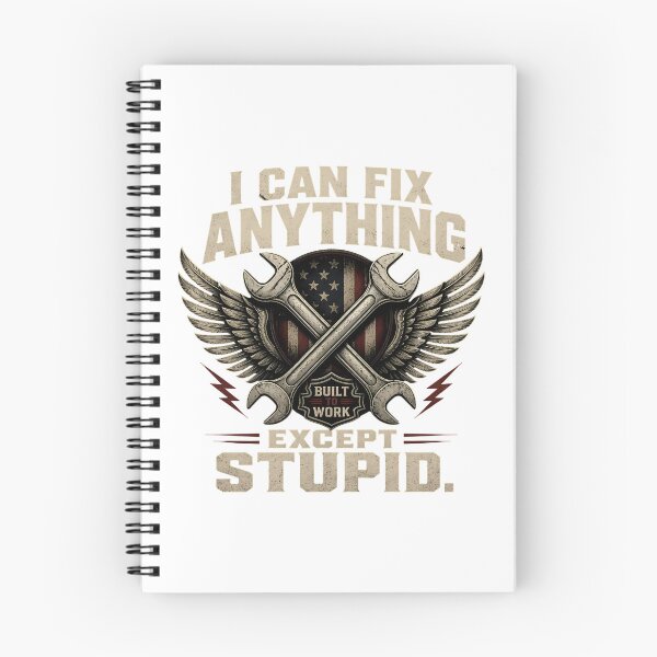 Item preview, I CAN FIX ANYTHING EXCEPT STUPID designed and sold by MechWoodHeaven.