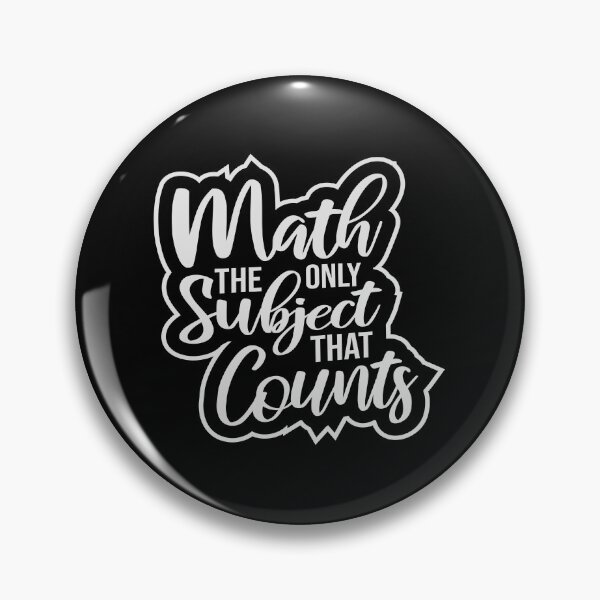 Item preview, Math The Only Subject That Counts Funny Nerd Pun Quote designed and sold by shirt-o-mat.