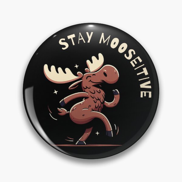 Item preview, Stay Mooseitive - Cute Dancing Moose Pun Design designed and sold by PatykArt.