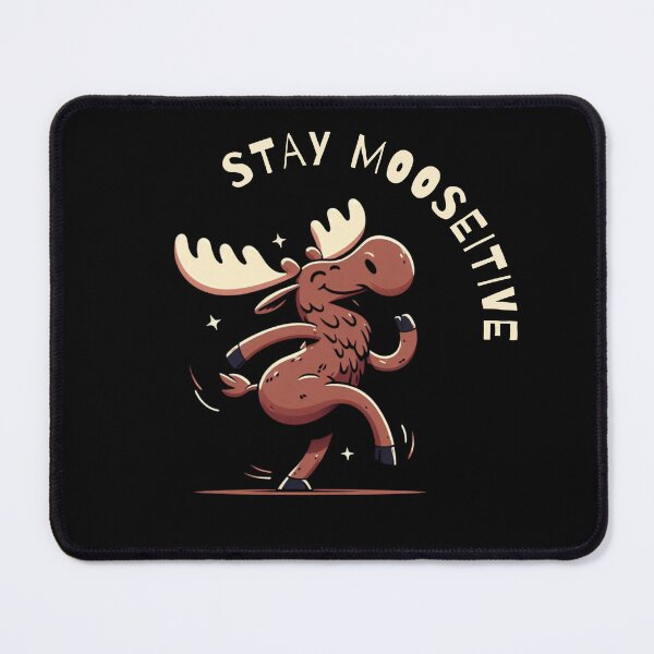Item preview, Stay Mooseitive - Cute Dancing Moose Pun Design designed and sold by PatykArt.