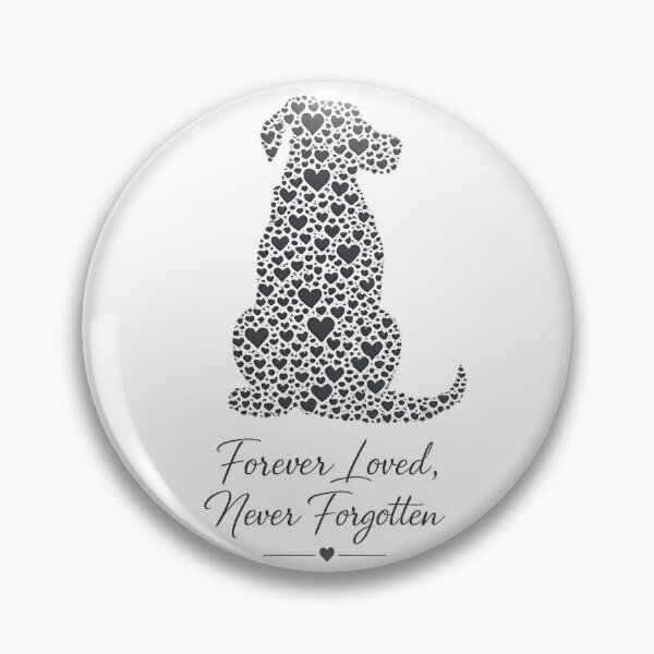 Item preview, Forever Loved Never Forgotten Dog Memorial Tribute designed and sold by Meandmyshop.