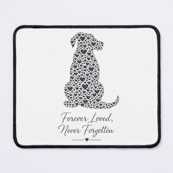 Item preview, Forever Loved Never Forgotten Dog Memorial Tribute designed and sold by Meandmyshop.