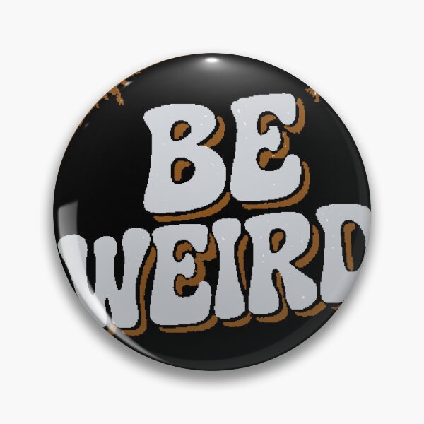 Item preview, Be Weird Typography Retro Vintage Phrase designed and sold by AstronautMerch.