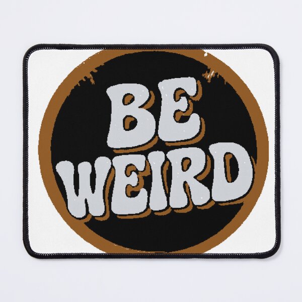Item preview, Be Weird Typography Retro Vintage Phrase designed and sold by AstronautMerch.