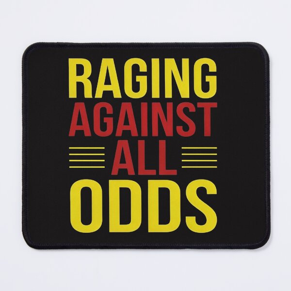 Item preview, Raging against all odds designed and sold by Chaos-Approved.