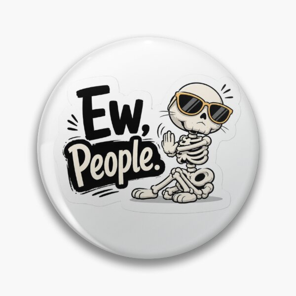 Item preview, Ew, People Skeleton Sticker | Funny Introvert Skeleton Design | Anti Social Humor Gift designed and sold by SkeletonMood.