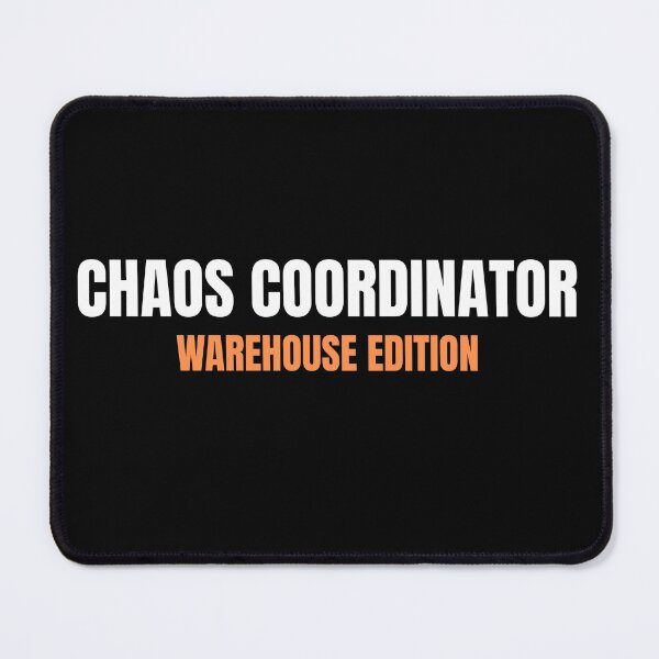 Item preview, Chaos Coordinator Warehouse Edition - Funny Worker Gift designed and sold by ShiftGear-Zone.