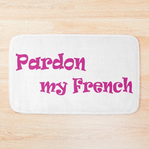 Item preview, Pardon My French Funny Typography Print designed and sold by BetweenForms.