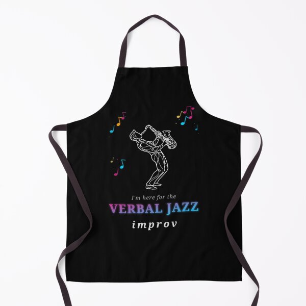 Item preview, I'm Here for the Verbal Jazz Improv Quote Art designed and sold by TheEccentricVox.