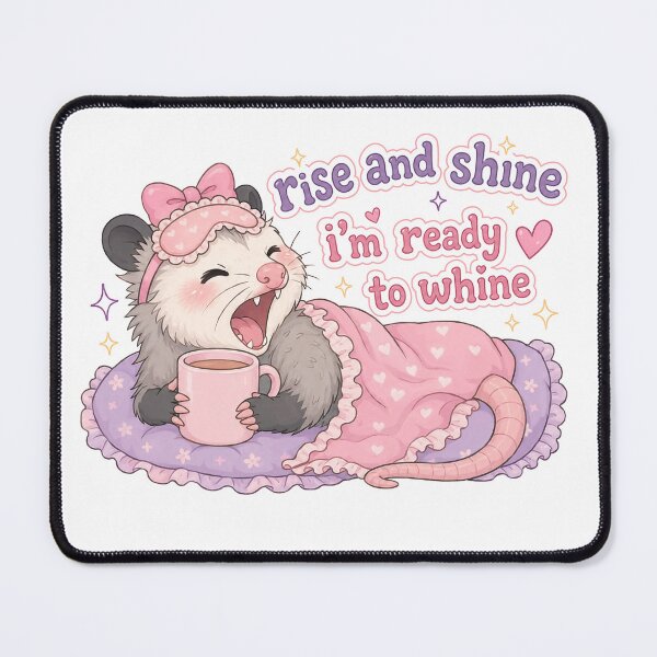 Item preview, Rise and Shine I'm Ready to Whine - Cute Possum Girlypop designed and sold by CinematicM.