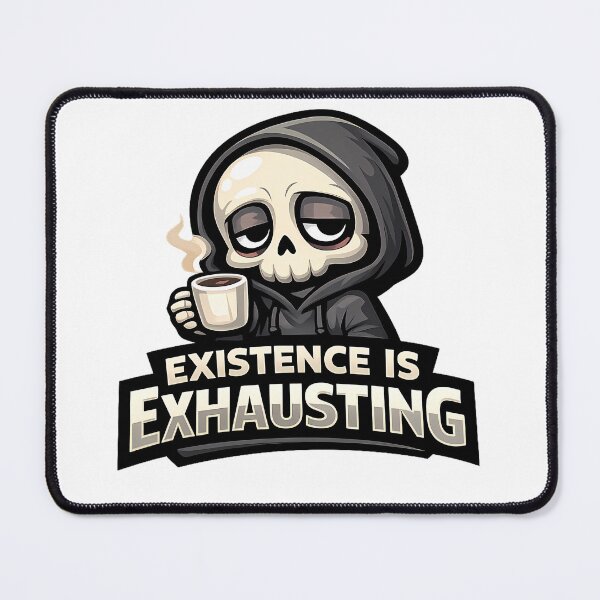 Item preview, EXISTENCE IS EXHAUSTING-Tiny Grim the LazyGum Origin designed and sold by lazygum.