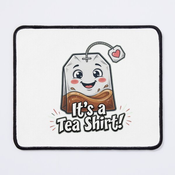 Item preview, It's a Tea Shirt Funny Pun Design designed and sold by TshirtsOnline-.