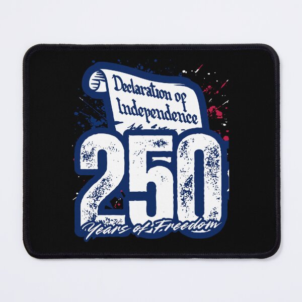 Item preview, Declaration of Independence 250 Years of Freedom — America 250 Patriotic Anniversary Design designed and sold by GFamilyC.