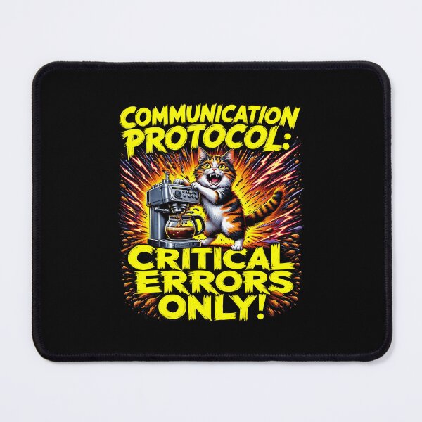 Item preview, Communication Protocol Critical Errors Cat T-Shirt designed and sold by artlife4.