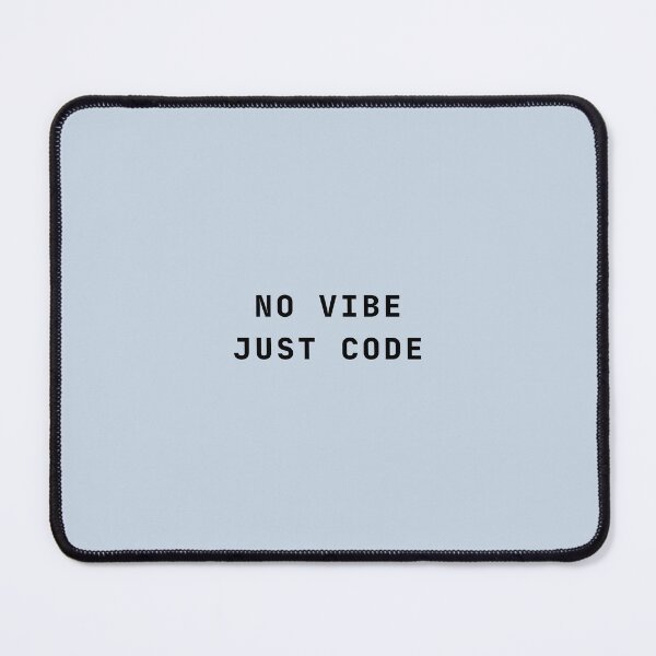 Item preview, No Vibe Just Code - Minimalist Programmer Manifesto Quote designed and sold by AnilaPike Studio.