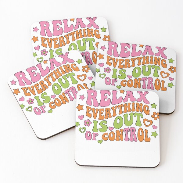 Artikelvorschau, Relax Everything Is Out Of Control entworfen und verkauft von CAMEROVE.