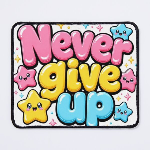 Item preview, Quote Never Give Up Design designed and sold by ARVI'S ART STUDIO.