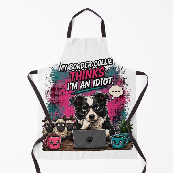 Item preview, My Border Collie Thinks I'm An Idiot Funny Border Collie Owner Shirt designed and sold by PINK FREE.