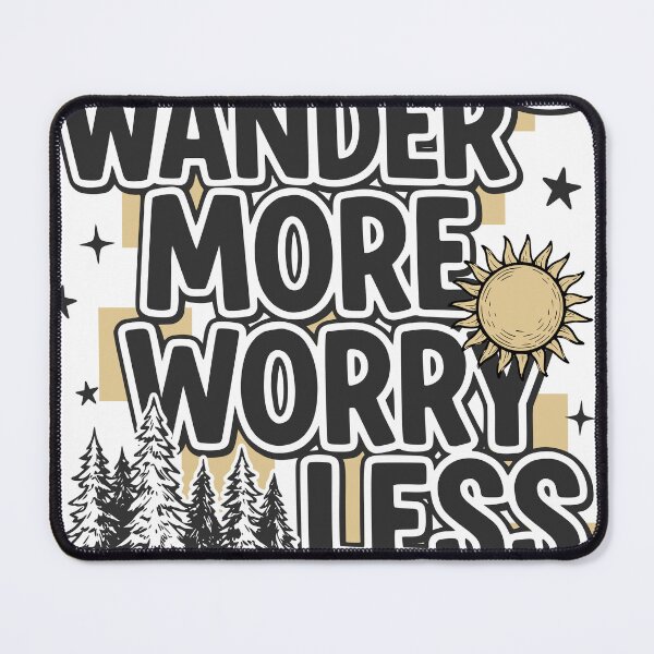 Item preview, Wander More Worry Less Mountain Adventure Design designed and sold by TeeVerse27.