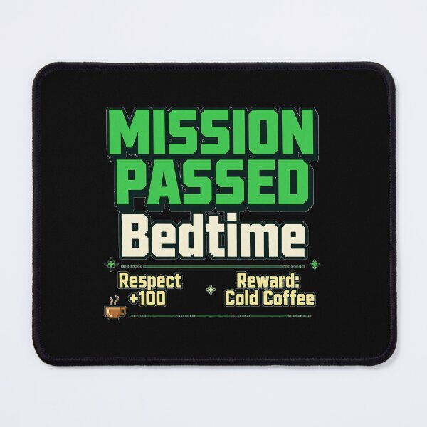 Item preview, Mission Passed Bedtime Shirt – Funny Gamer Parent Gift | Respect +100, Cold Coffee Reward designed and sold by Faith Level Up.