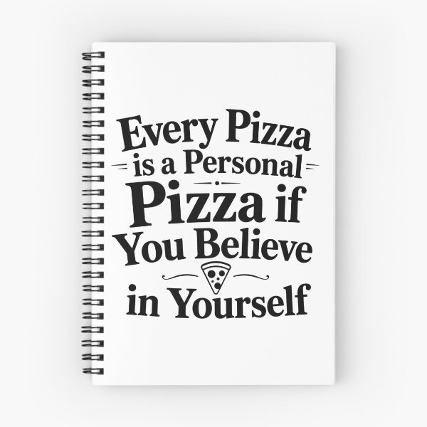 Item preview, Every Pizza Is a Personal Pizza If You Believe in Yourself designed and sold by ps-tees.