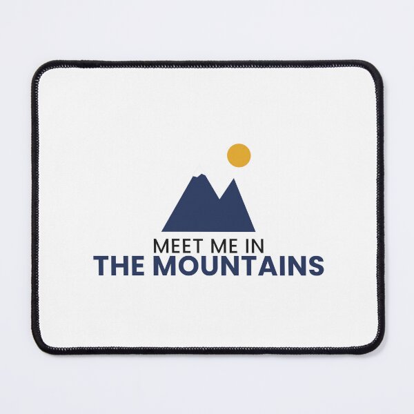 Item preview, Meet Me In The Mountains Funny Hiking Outdoors Tee designed and sold by 7Four1 Designs.